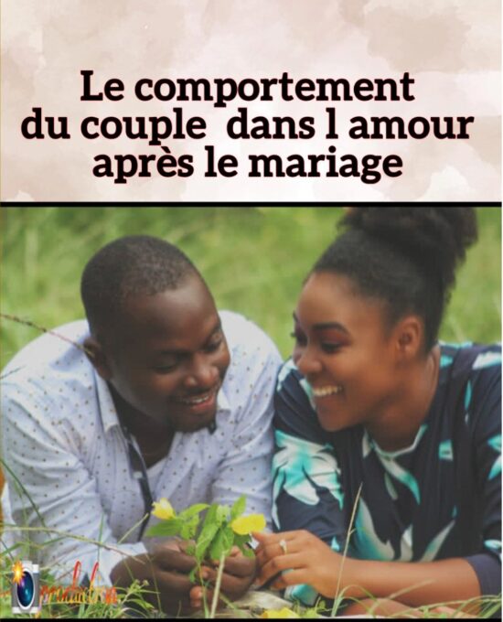 Le comportement du couple dans l&rsquo;amour après le mariage