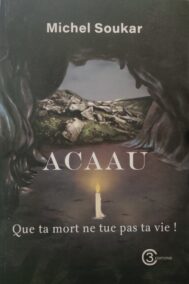 ACAAU Que ta mort ne tue pas ta vie !